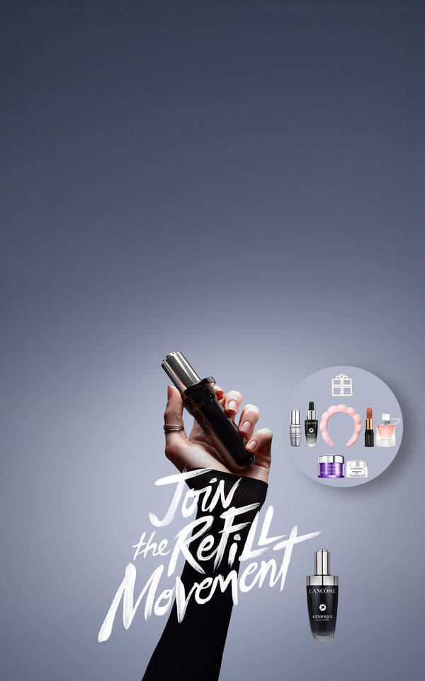 Join the Refill movement! | Lancome