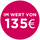 Im Wert von 135€