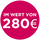 Im Wert von 280€