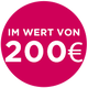 Im Wert von 200€