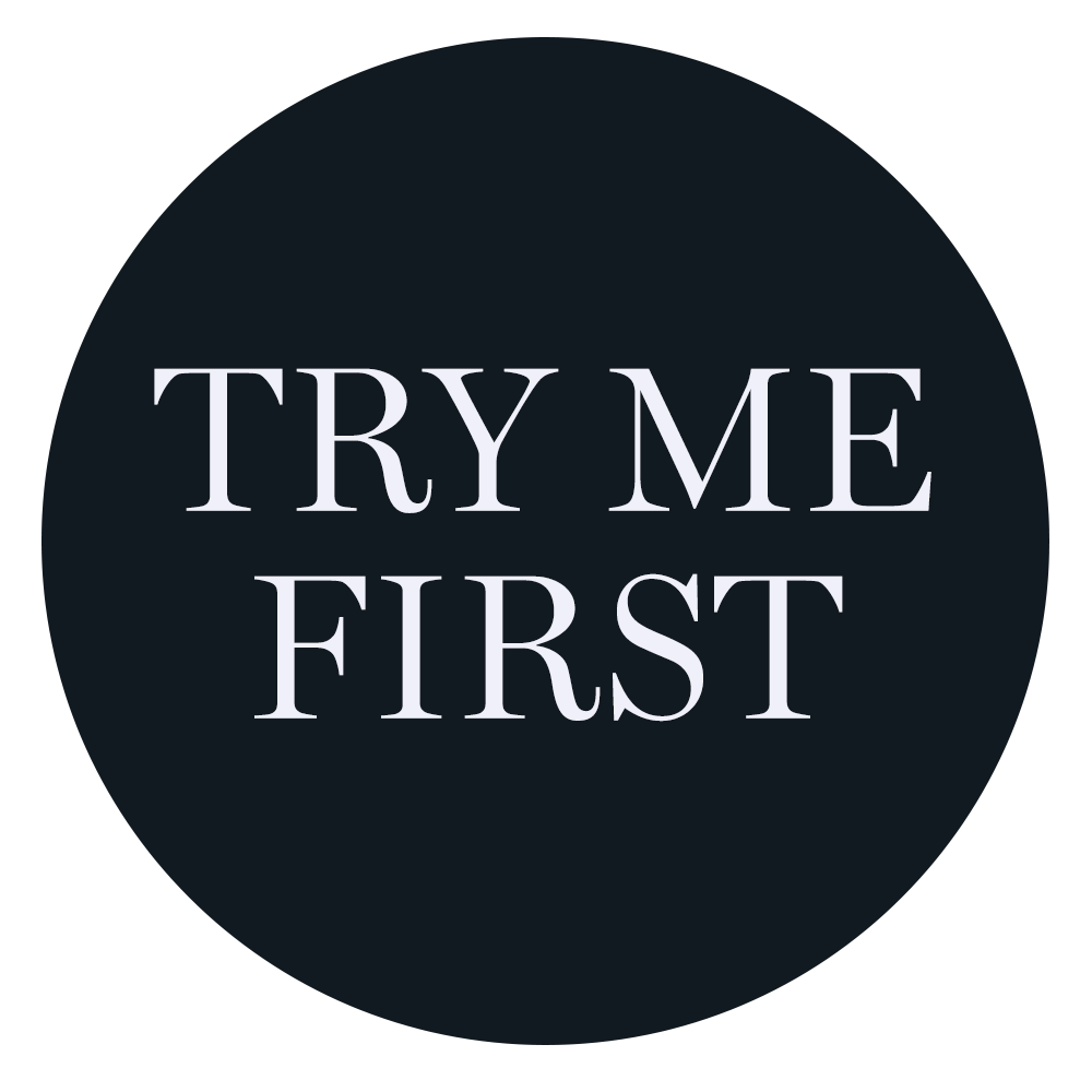 Try Me First